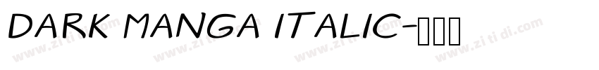 Dark Manga Italic字体转换